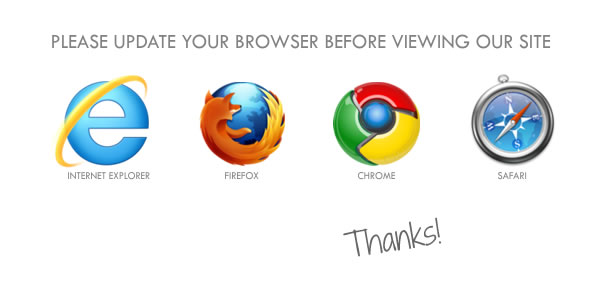 Please Update Your Browser Before Viewing Our Site