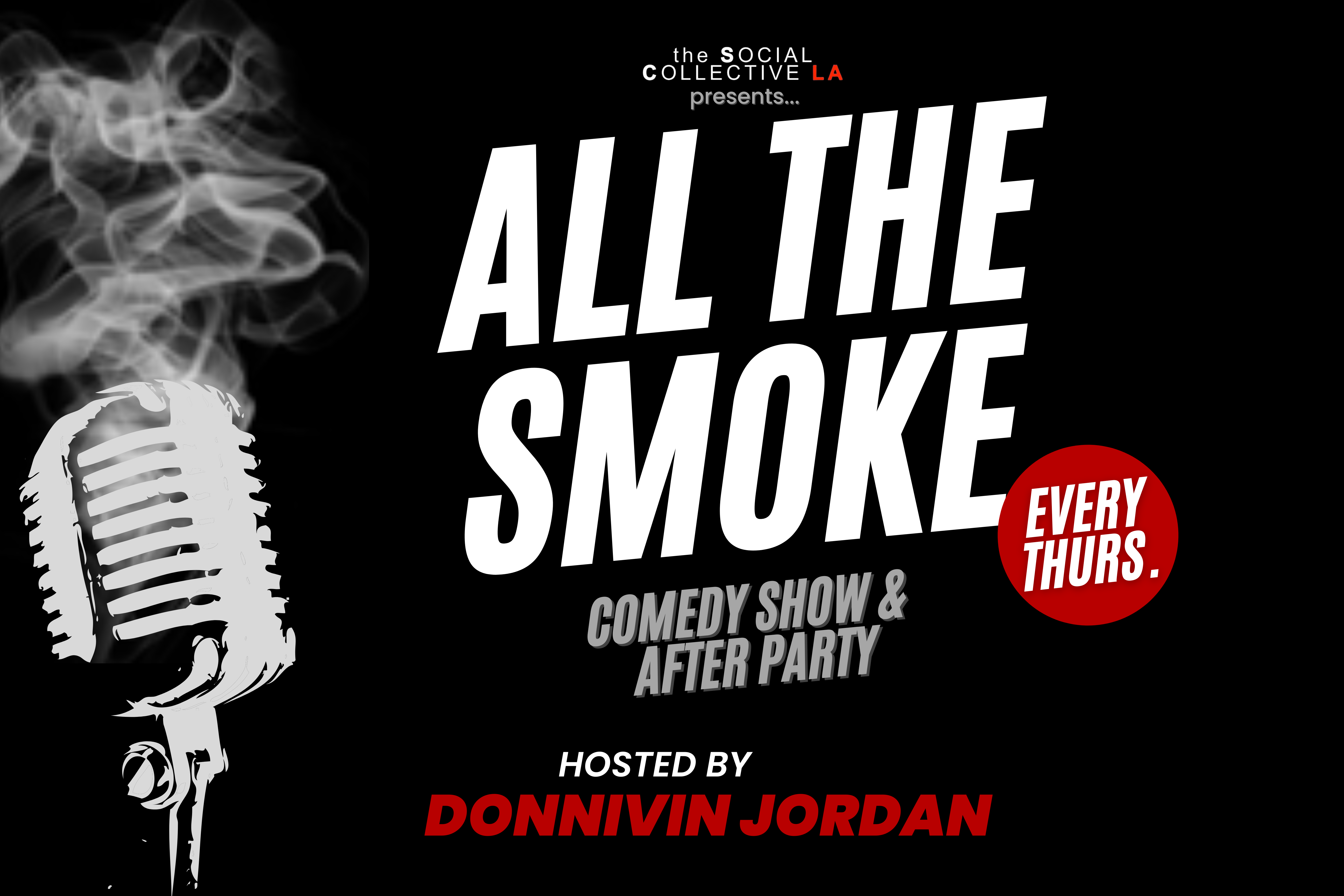All The Smoke - Comedy Show